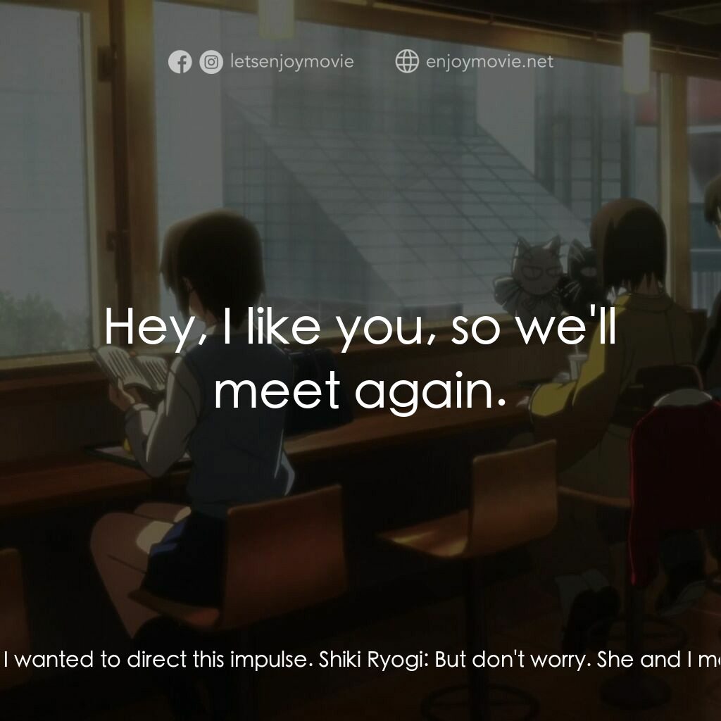 《空之境界劇場版：第二章_殺人考察》經典台詞：Shiki Ryogi:  In short, multiple personality. Shik ...