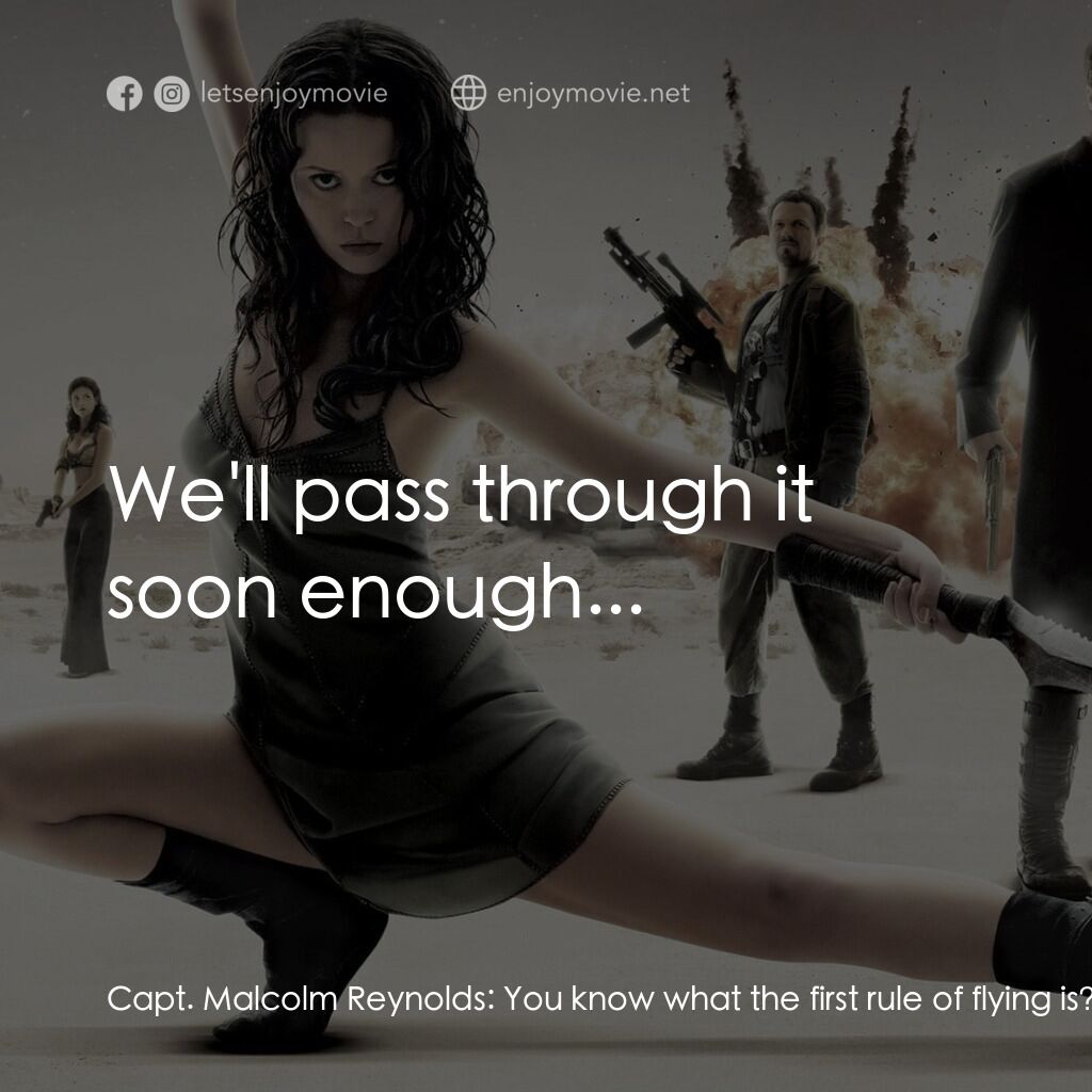 《衝出寧靜號》經典台詞：Capt. Malcolm Reynolds:  You know what the first r ...