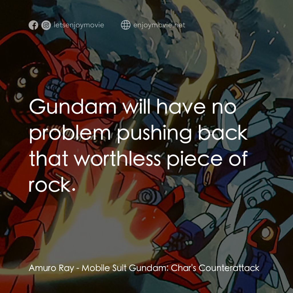 《機動戰士鋼彈：逆襲的夏亞》經典台詞：Amuro Ray: Gundam will have no problem pushing bac ...