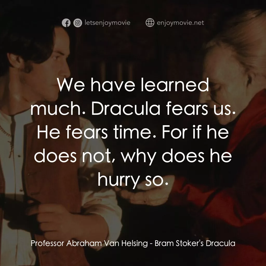 《吸血鬼：真愛不死》經典台詞：Professor Abraham Van Helsing:  We have learned mu ...