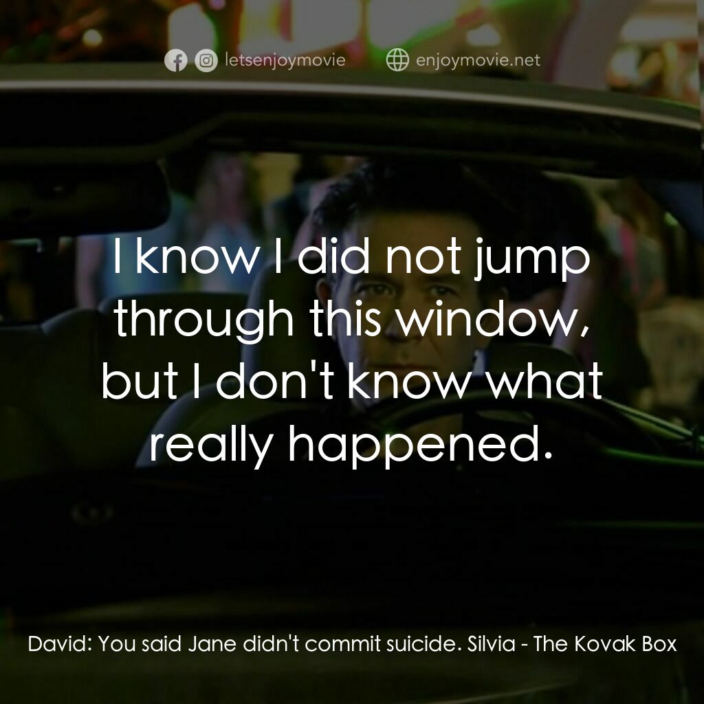 《夢魘迷宮》經典台詞：David:  You said Jane didn't commit suicide. S ...