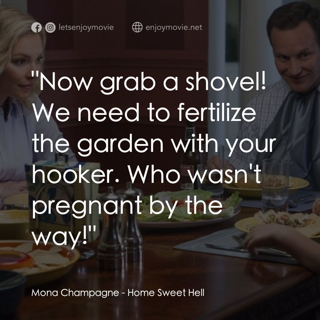 甜蜜地獄之家電影對白：Mona Champagne: 