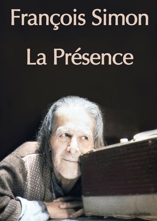 《Francois Simon the Presence》電影海報