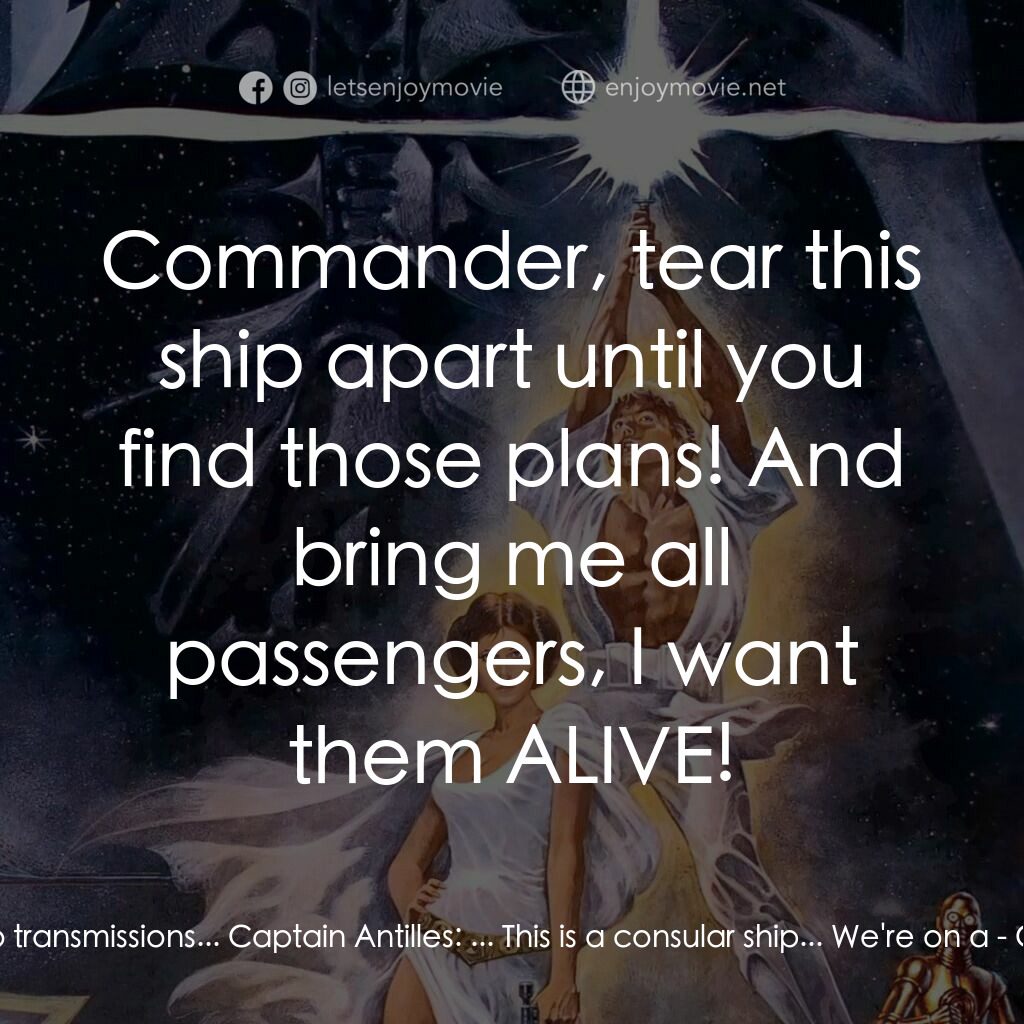 星球大戰四部曲：新的希望電影對白：Darth Vader:  Where are those transmissions you intercepted? WHAT have you DONE w