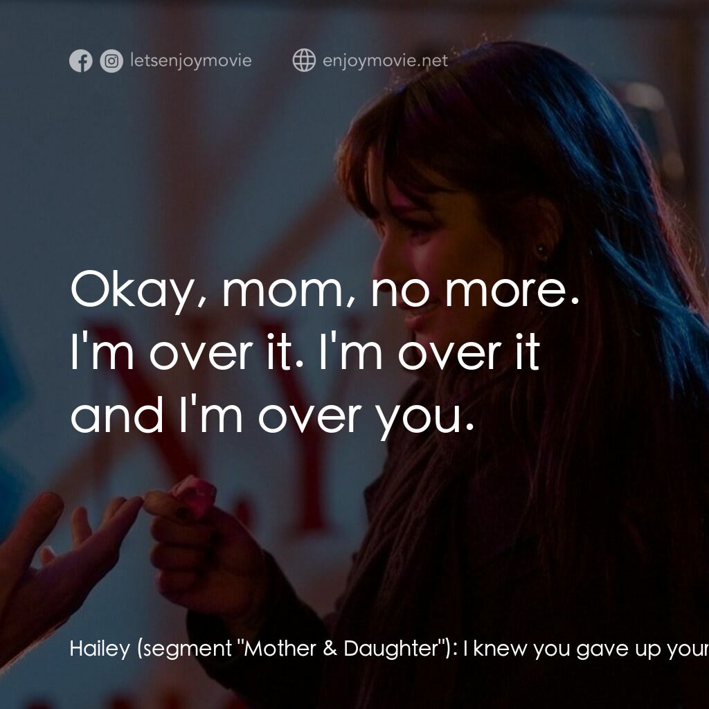 《101 次新年快樂》經典台詞：Hailey (segment "Mother & Daughter") ...