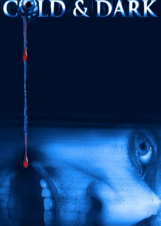 《Cold & Dark》電影海報