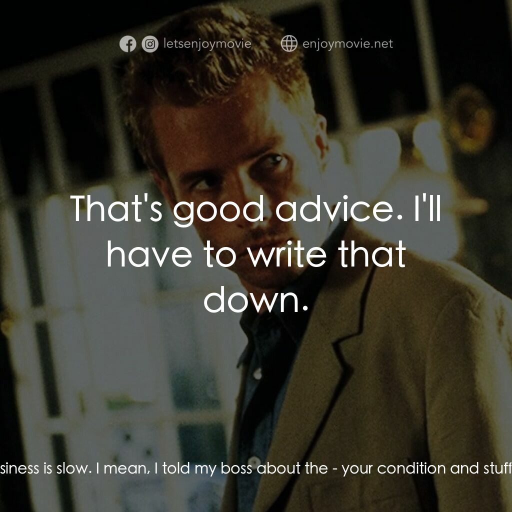 凶心人電影對白：Burt Hadley:  Oh shit. This is the wrong room. You're in 304 now. I'm sorry. I fu