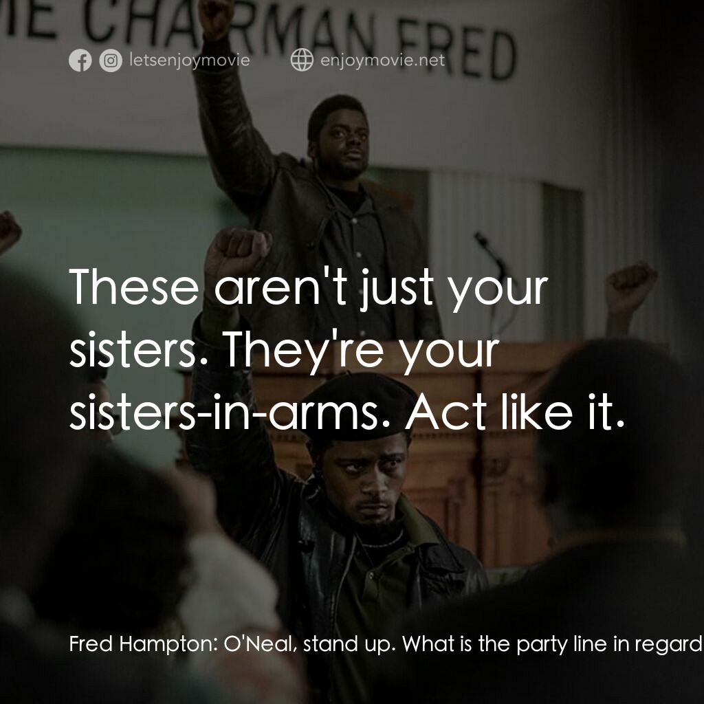 《猶大與黑色彌賽亞》經典台詞：Fred Hampton:  O'Neal, stand up. What is the p ...