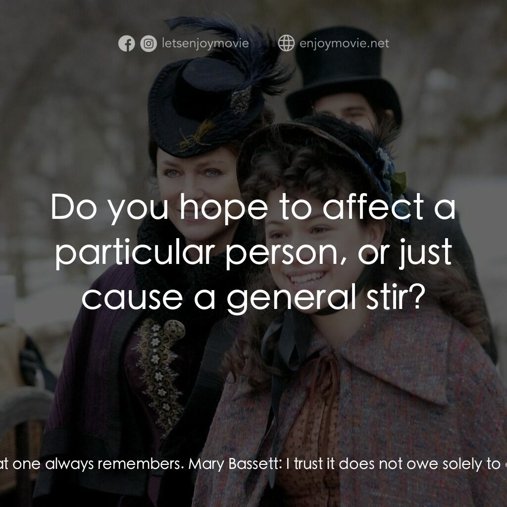 一個老式的感恩節電影對白：Mathilda Bassett:  Isabella says I should have a proper gown. Mary Bassett:  Does