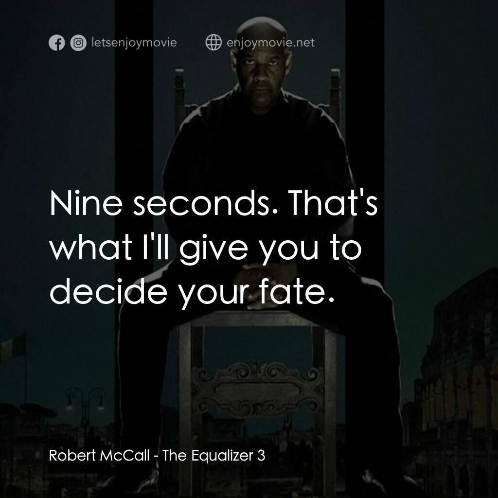 《私刑教育 3》經典台詞：Robert McCall:  Nine seconds. That's what I ...