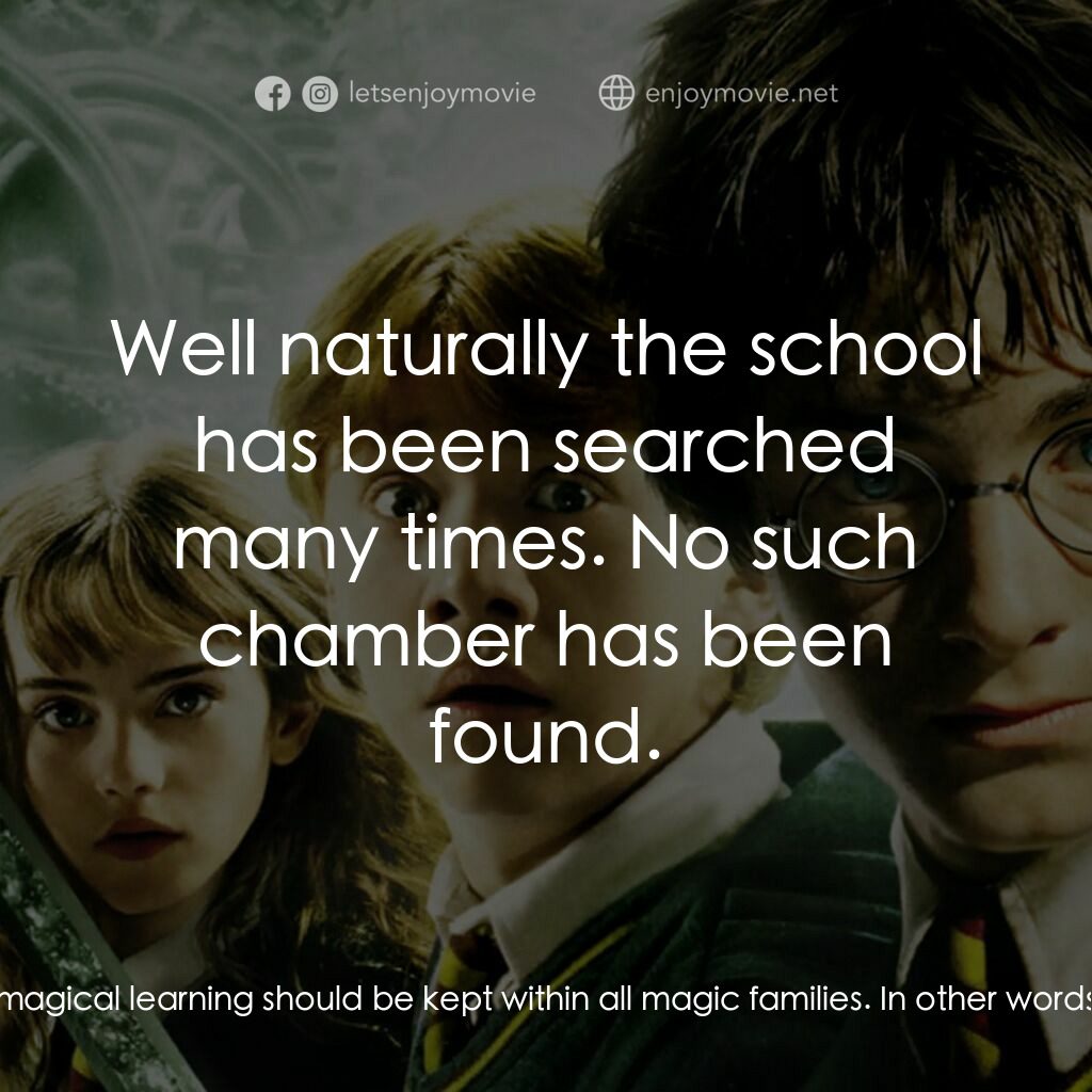 哈利波特：消失的密室電影對白：Hermione:  Professor, I was wondering if you could tell us about the Chamber of S