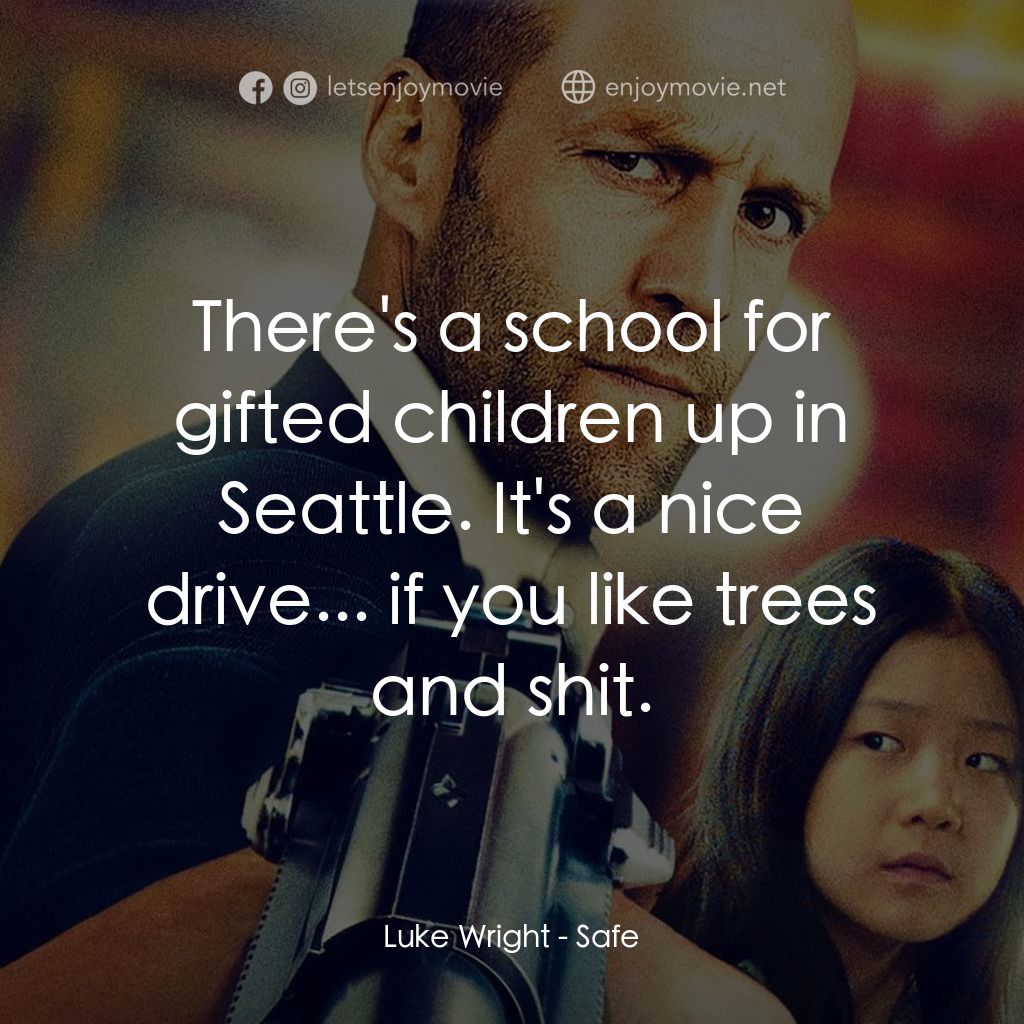 《火線反擊》經典台詞：Luke Wright: There's a school for gifted child ...