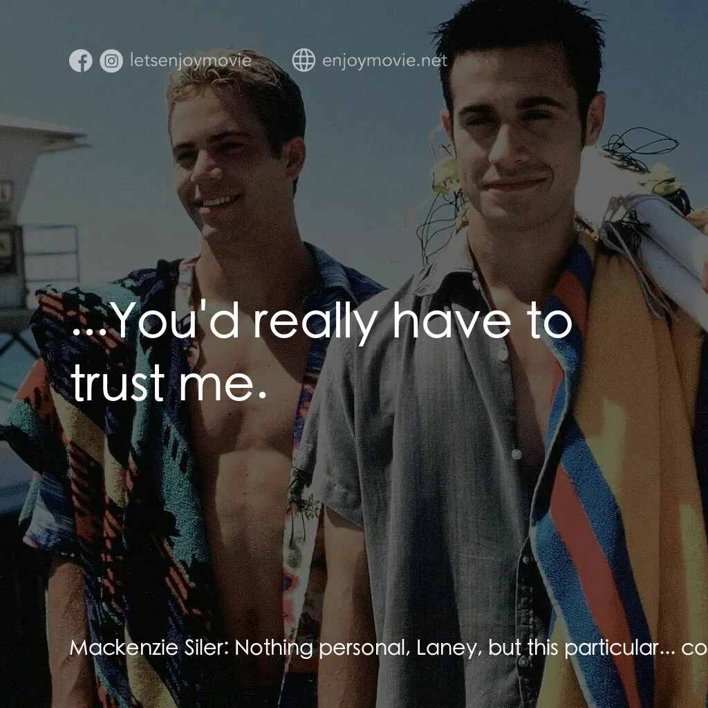 窈窕美眉電影對白：Mackenzie Siler:  Nothing personal, Laney, but this particular... coif, doesn't r