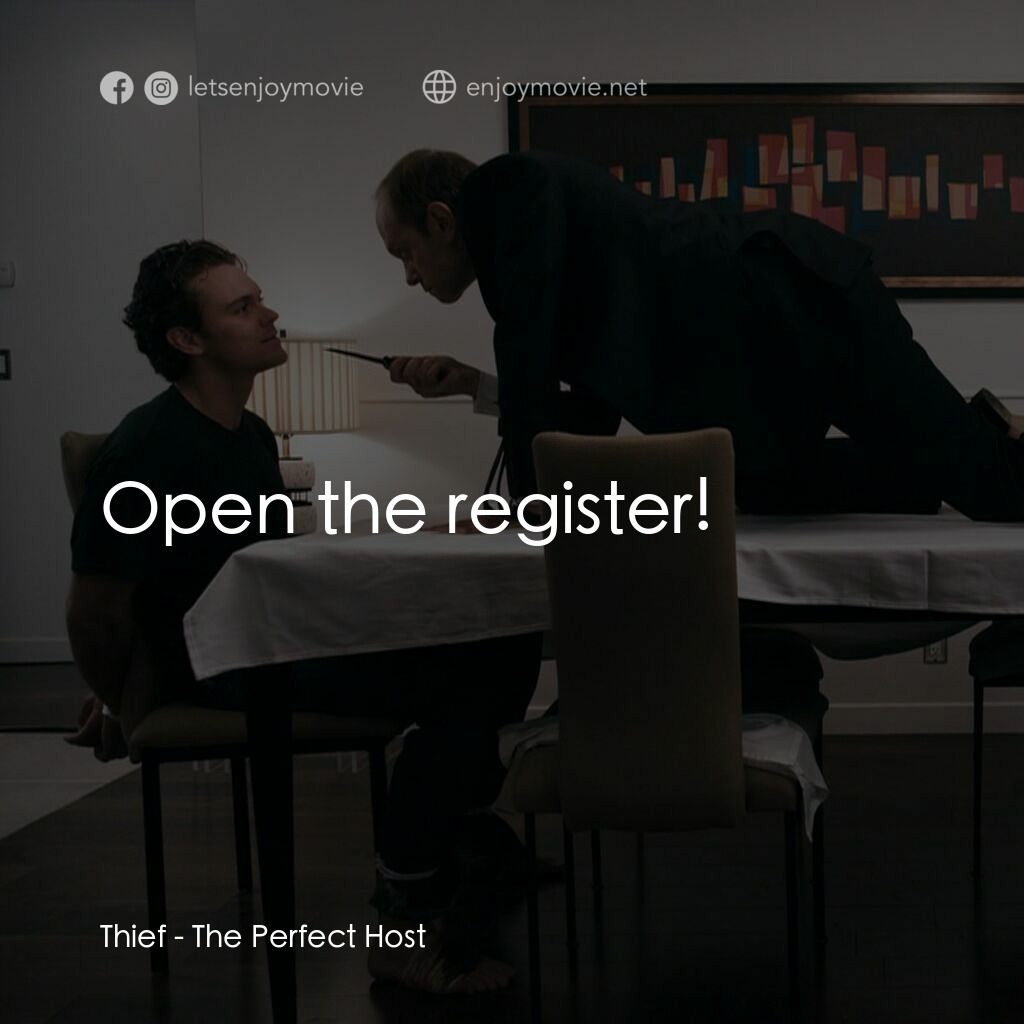 完美的主人電影對白：Thief:  Open the register!