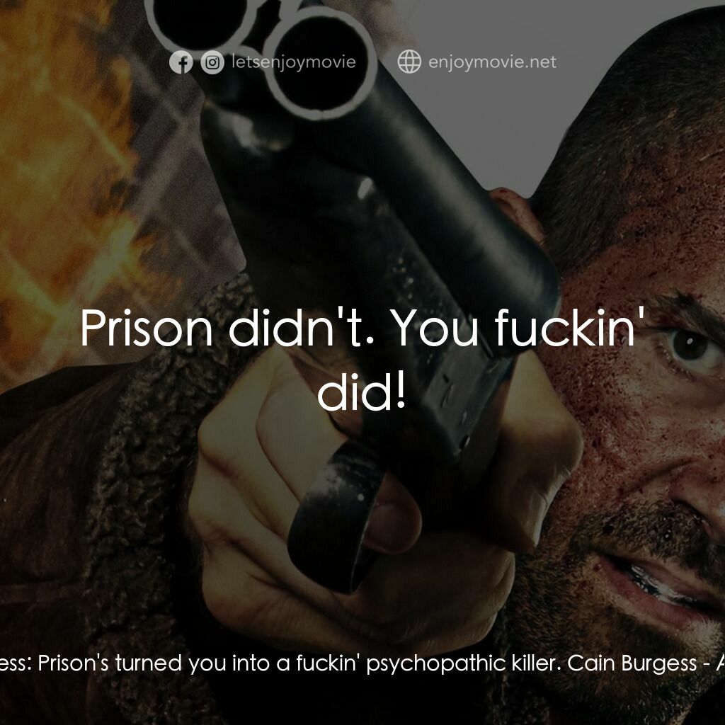 《恕難恕》經典台詞：Lincoln Burgess:  Prison's turned you into a f ...