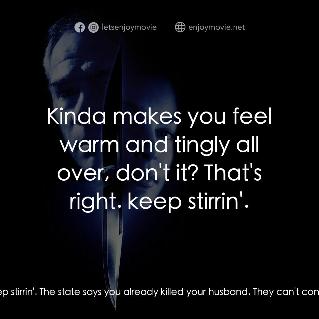 致命追緝令電影對白：Margaret Skolowski:  Pay attention, because this is the best goddamn advice you'r