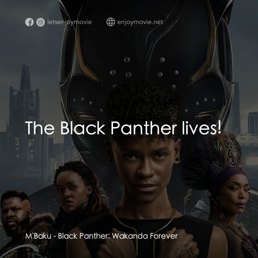 黑豹2：瓦干達萬歲電影對白：M'Baku: The Black Panther lives!