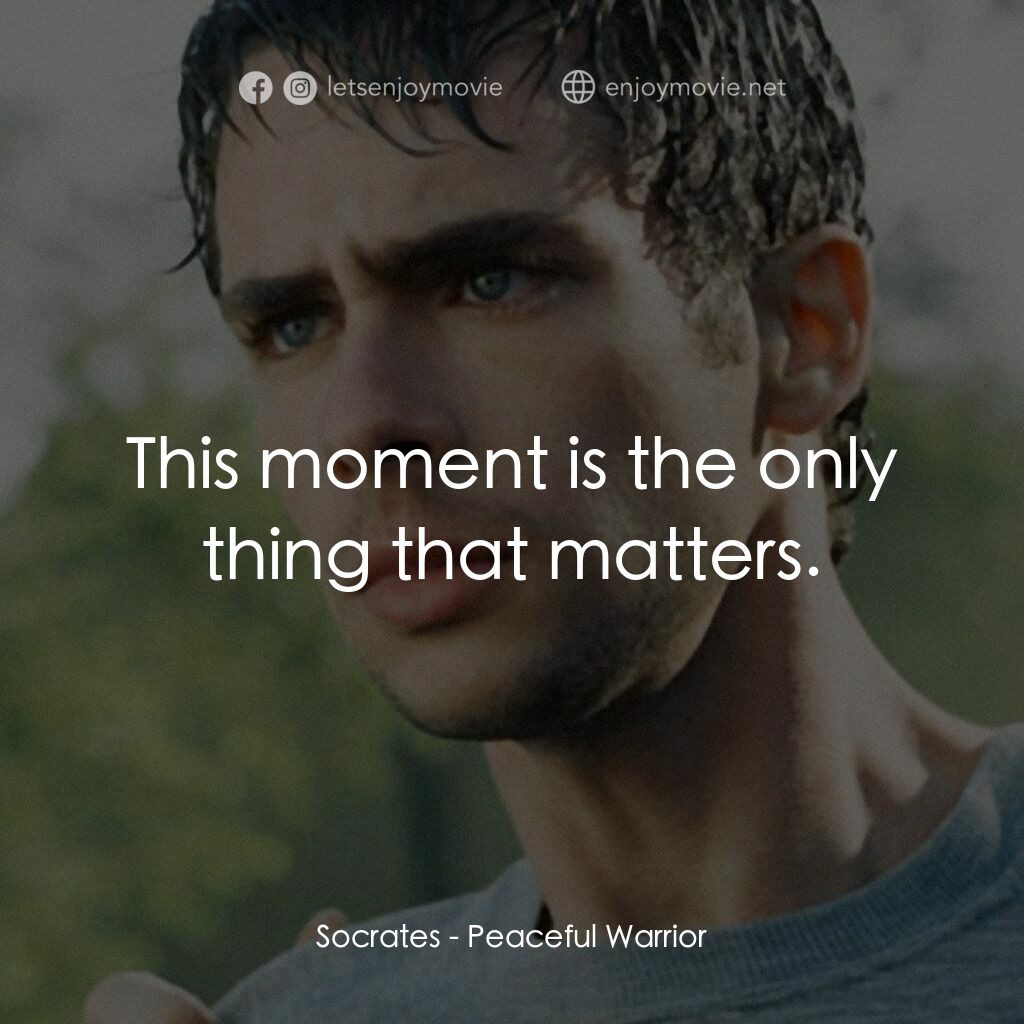 深夜加油站遇見蘇格拉底電影對白：Socrates:  This moment is the only thing that matters.