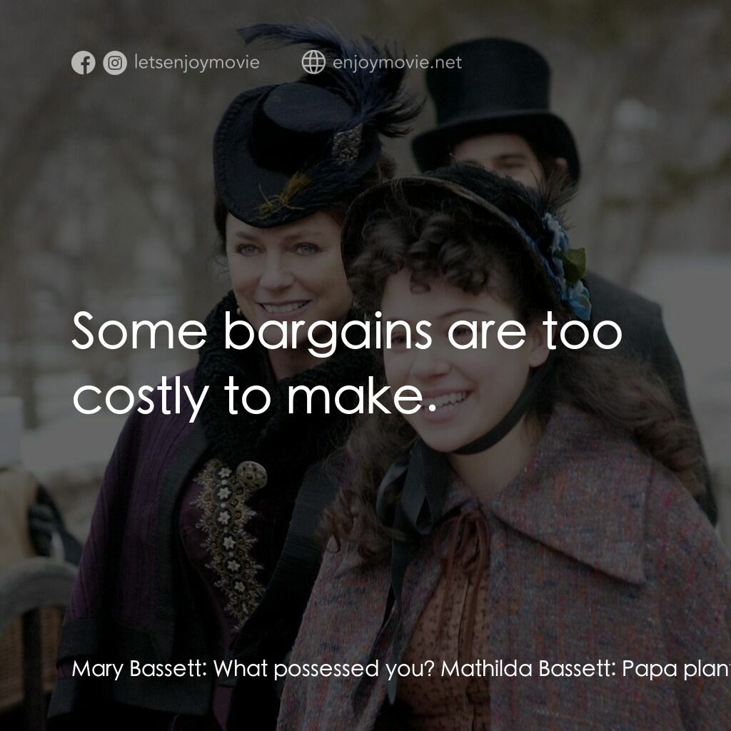 一個老式的感恩節電影對白：Mary Bassett:  What possessed you? Mathilda Bassett:  Papa planted potatoes last 