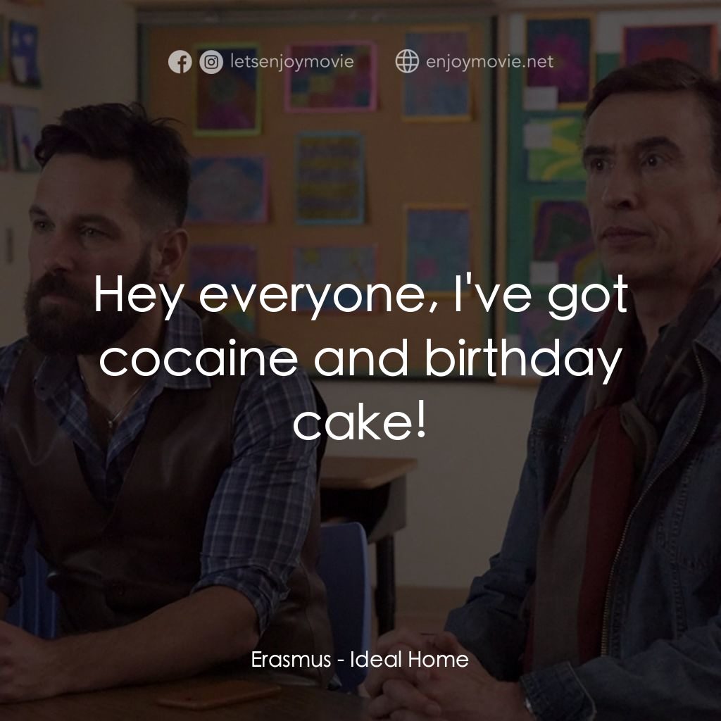 《兩個爸爸》經典台詞：Erasmus: Hey everyone, I've got cocaine and bi ...
