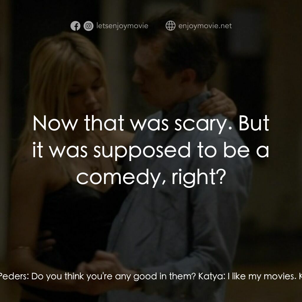 《跟蹤大明星》經典台詞：Pierre Peders:  Ah, right. So... were you always i ...