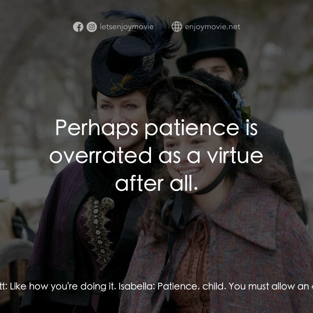 一個老式的感恩節電影對白：Solomon Bassett:  Not like that. Isabella:  Not like how? Solomon Bassett:  Like 