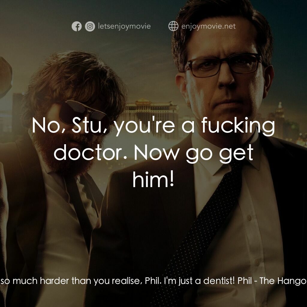 《醉爆伴郎團3》經典台詞：Stu:  This is so much harder than you realise, Phi ...