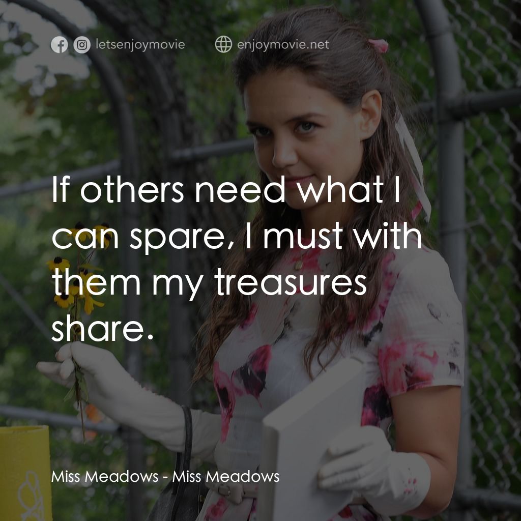 《甜心殺手》經典台詞：Miss Meadows: If others need what I can spare, I m ...