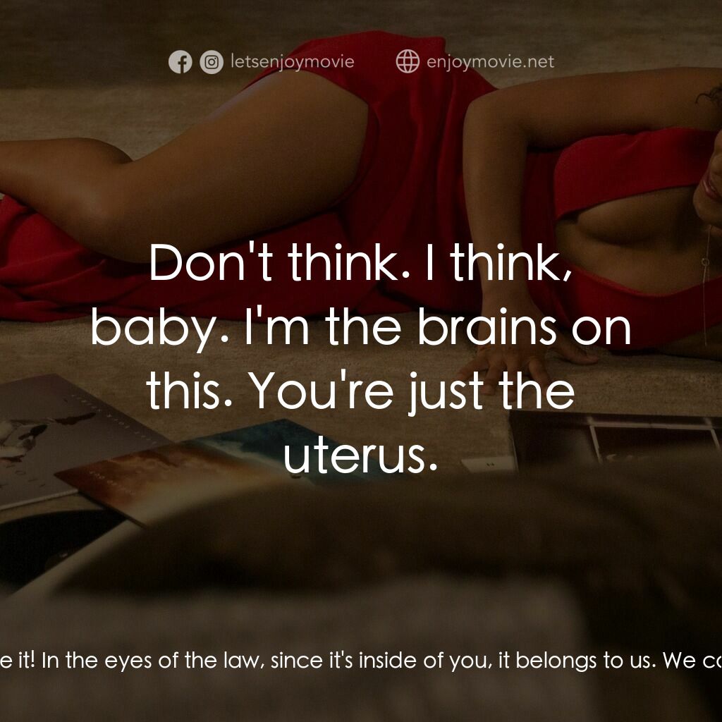 驚魂契約電影對白：Mike Mitchell:  Did you know that you have their only embryo? Anna Walsh:  It's..