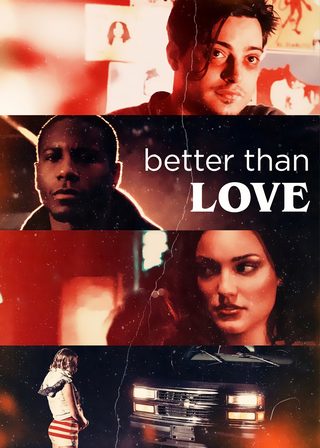 《Better Than Love》電影海報