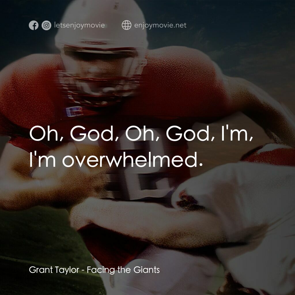 《強人足跡》經典台詞：Grant Taylor:  Oh, God, Oh, God, I'm, I'm  ...