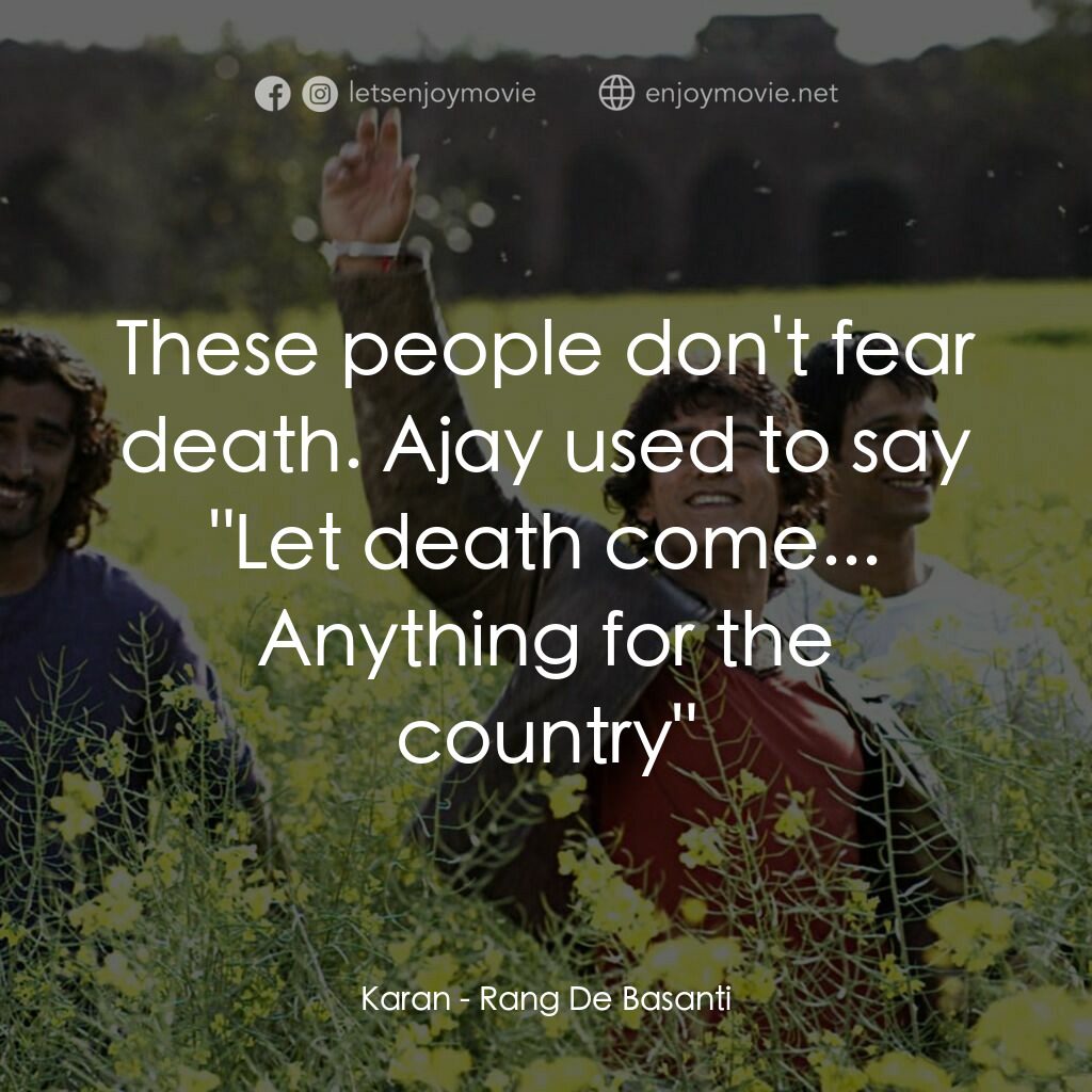 芭薩提的顏色電影對白：Karan:  These people don't fear death. Ajay used to say 