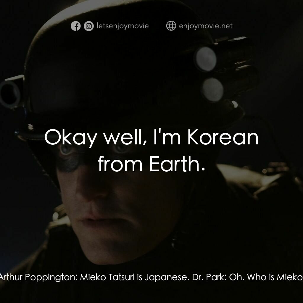 保衛者電影對白：Dr. Park:  Arthur? Arthur. Arthur Poppington:  Yeah. Dr. Park:  Are you thinking 