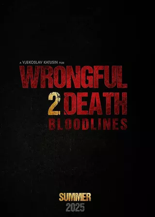 《Wrongful Death 2: Bloodlines》電影海報