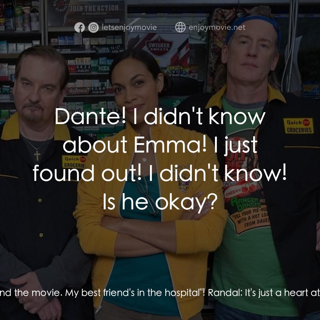 《瘋狂店員 3》經典台詞：Randal:  Alright, look, I'm gonna get outta he ...