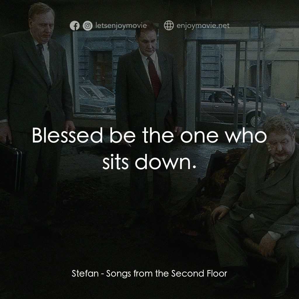 二樓傳來的歌聲電影對白：Stefan: Blessed be the one who sits down.