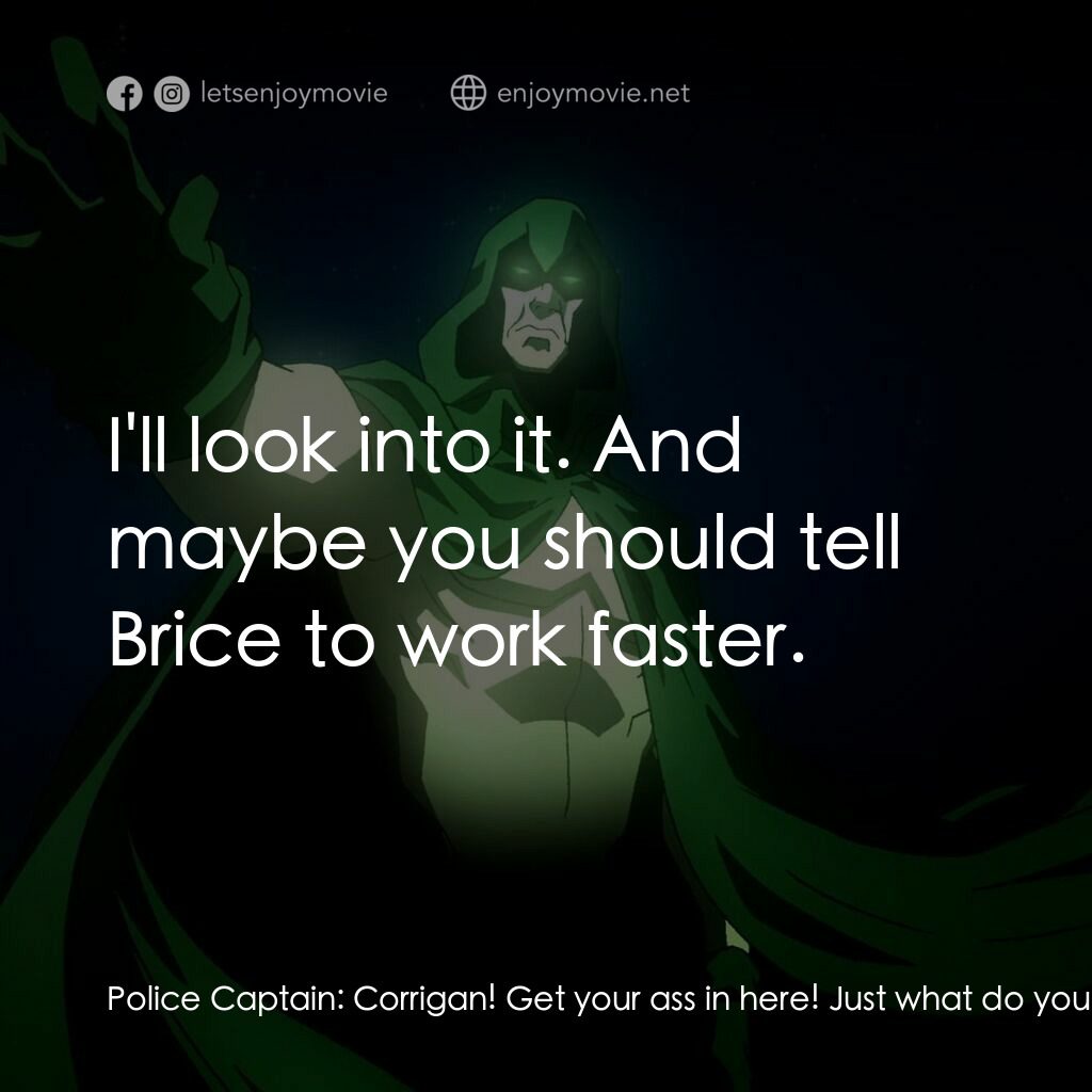 DC 展台：幽靈電影對白：Police Captain:  Corrigan! Get your ass in here! Just what do you think you're do