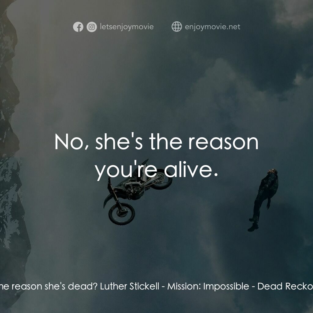 職業特工隊：死亡清算 上集電影對白：Grace:  Am I the reason she's dead? Luther Stickell:  No, she's the reason you're
