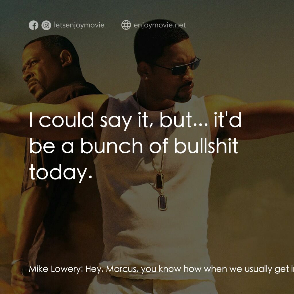 《重案夢幻組2》經典台詞：Mike Lowery:  Hey, Marcus, you know how when we us ...