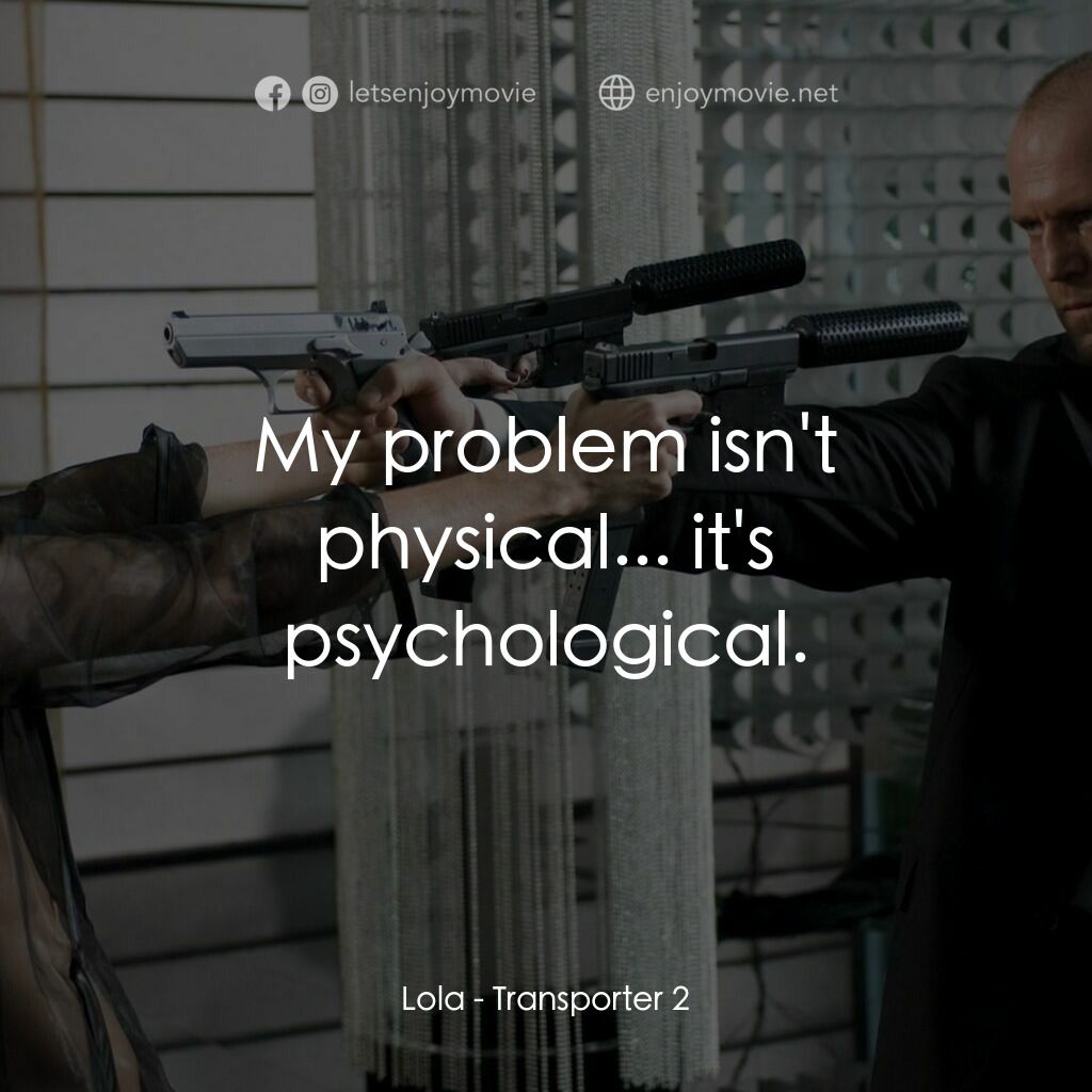 換命快遞 2電影對白：Lola:  My problem isn't physical... it's psychological.