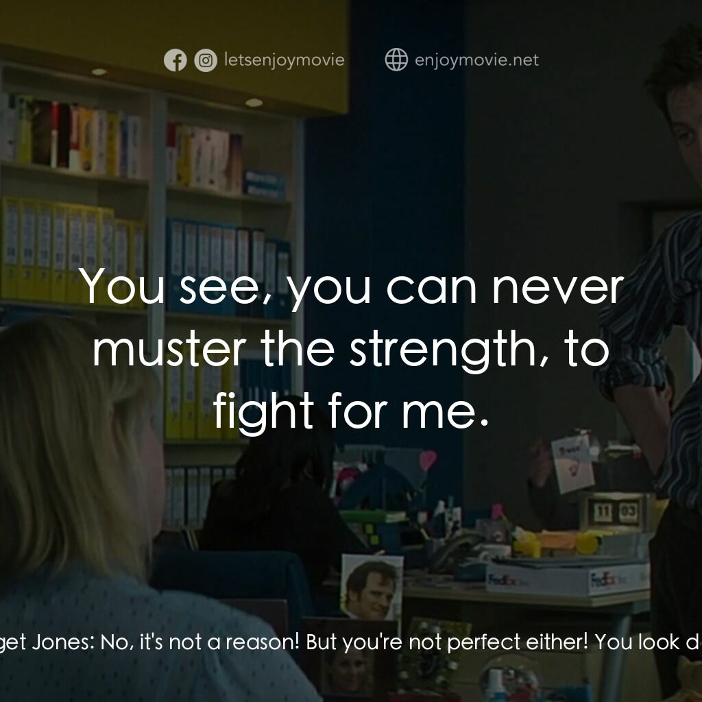 BJ 單身日記：男人禍水電影對白：Bridget Jones:  I read that you should never go out with someone if you can think