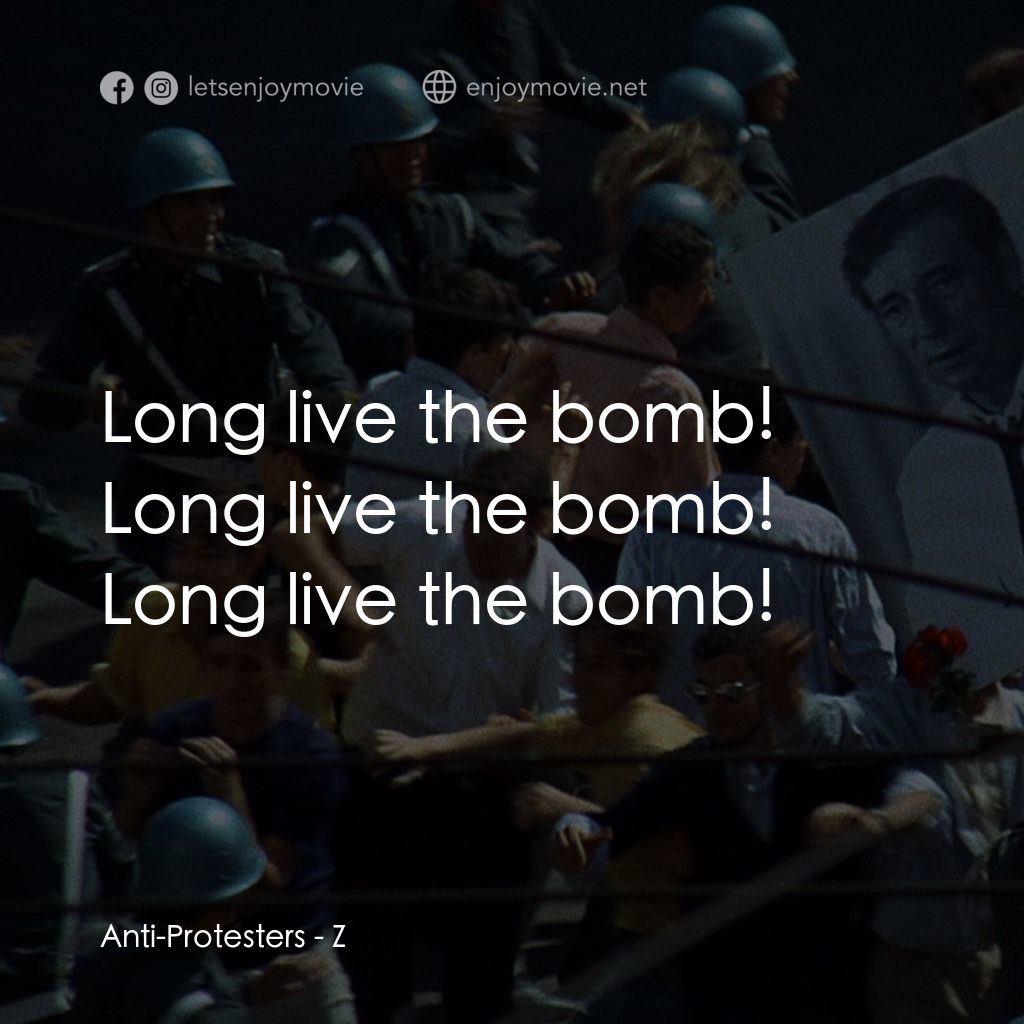 大風暴電影對白：Anti-Protesters: Long live the bomb! Long live the bomb! Long live the bomb!
