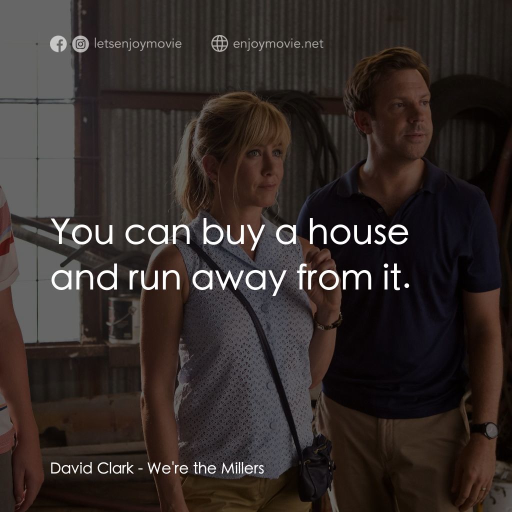 名暪憨族經典對白：David Clark: You can buy a house and run away from it.