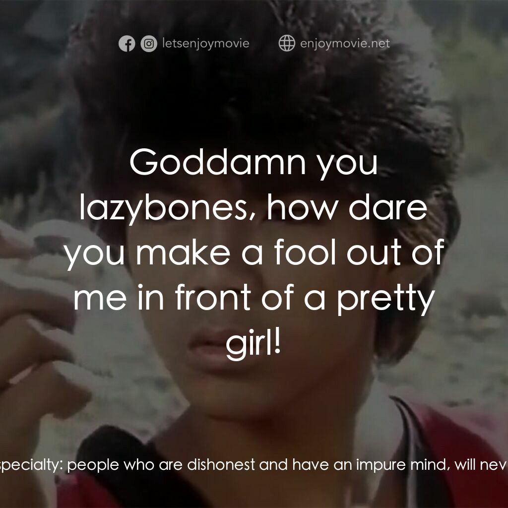 新七龍珠電影對白：Son Goku:  What is that? Yamcha:  You're stupid! Son Goku:  You know, do you? Yam