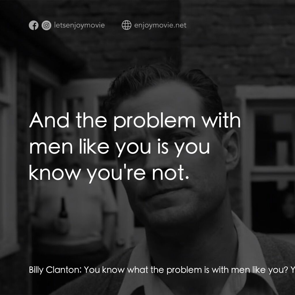 《貝爾法斯特》經典台詞：Billy Clanton:  You know what the problem is with  ...