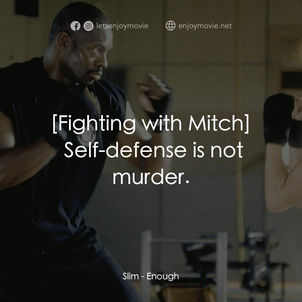 追情殺手電影對白：Slim:  Self-defense is not murder.