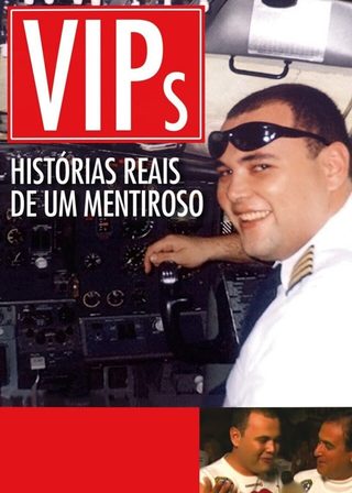 《VIPs: Histórias Reais de um Mentiroso》電影海報
