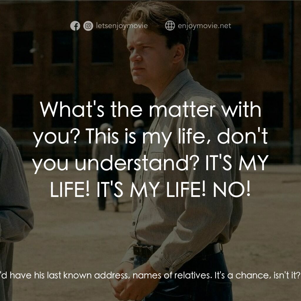 刺激 1995電影對白：Warden Samuel Norton:  I have to say that's the most amazing story I've ever hear