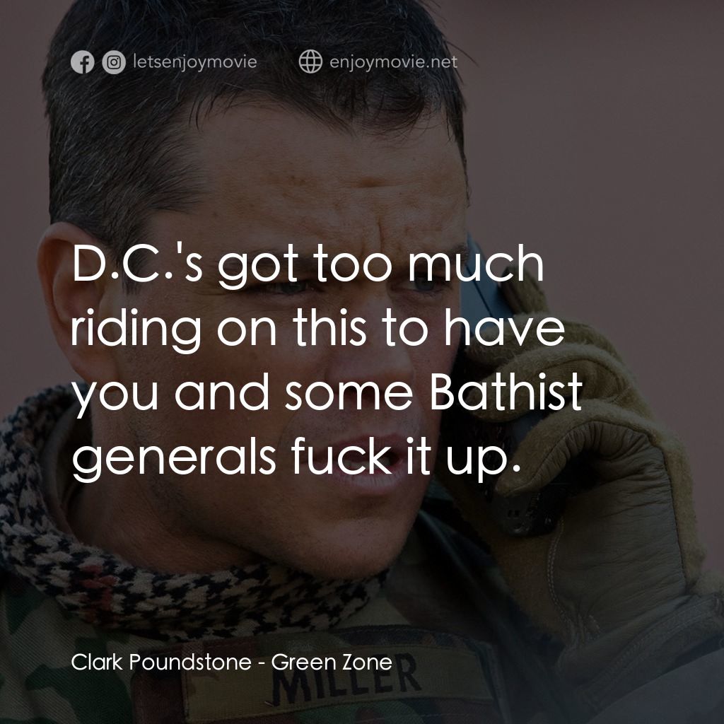 叛逆諜戰電影對白：Clark Poundstone: D.C.'s got too much riding on this to have you and some Bathist