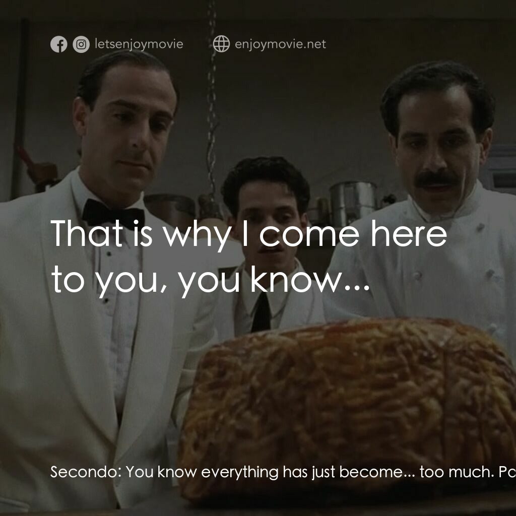 狂宴電影對白：Secondo:  You know everything has just become... too much. Pascal:  Hey, hey, fuc